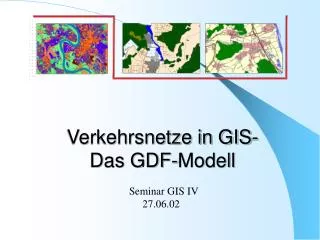 Verkehrsnetze in GIS- Das GDF-Modell