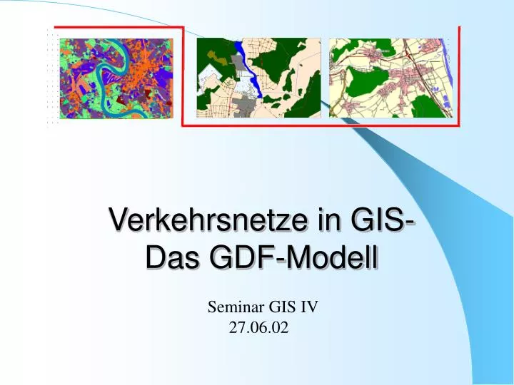 verkehrsnetze in gis das gdf modell