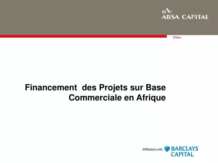 financement d es projets sur base commerciale en afrique