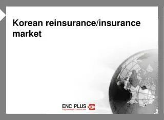 Korean reinsurance/insurance market
