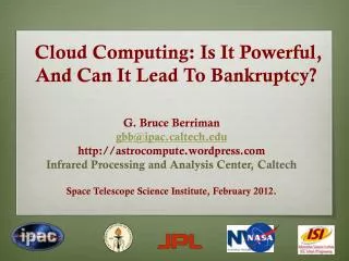 Cloud Computing: Is It Powerful, And Can It Lead To Bankruptcy?