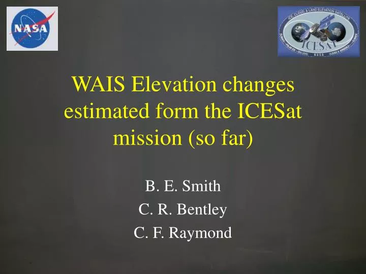 wais elevation changes estimated form the icesat mission so far
