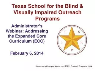 Texas School for the Blind &amp; Visually Impaired Outreach Programs