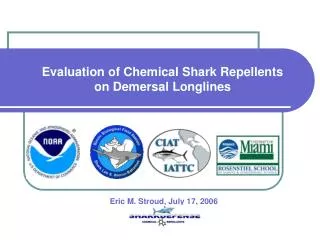 Evaluation of Chemical Shark Repellents on Demersal Longlines