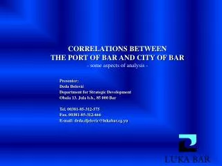 CORRELATIONS BETWEEN THE PORT OF BAR AND CITY OF BAR - some aspects of analysis -