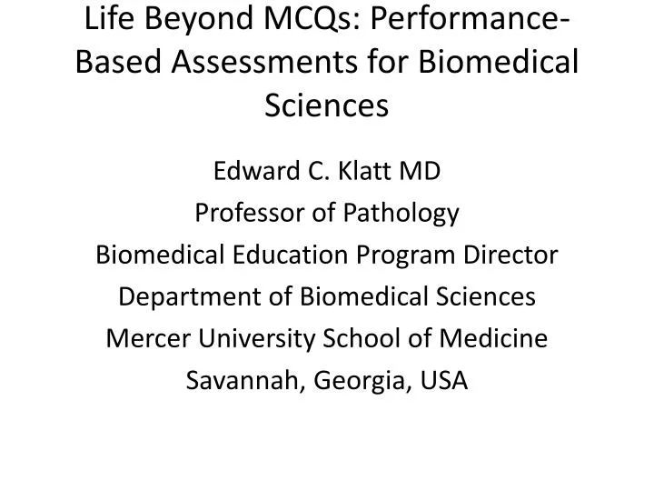 life beyond mcqs performance based assessments for biomedical sciences