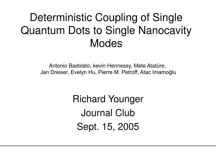 deterministic coupling of single quantum dots to single nanocavity modes