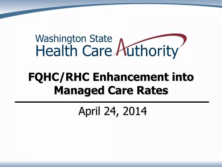 fqhc rhc enhancement into managed care rates april 24 2014
