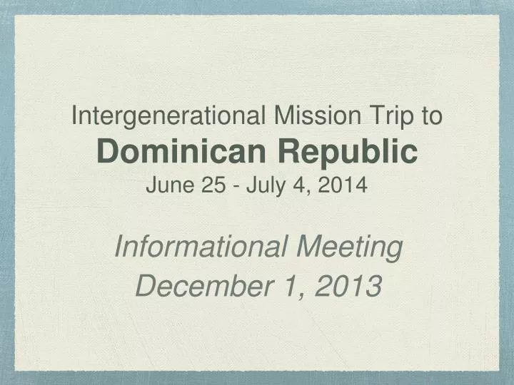 intergenerational mission trip to dominican republic june 25 july 4 2014