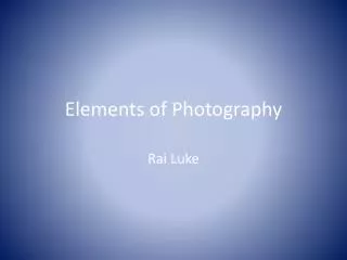 Elements of Photography