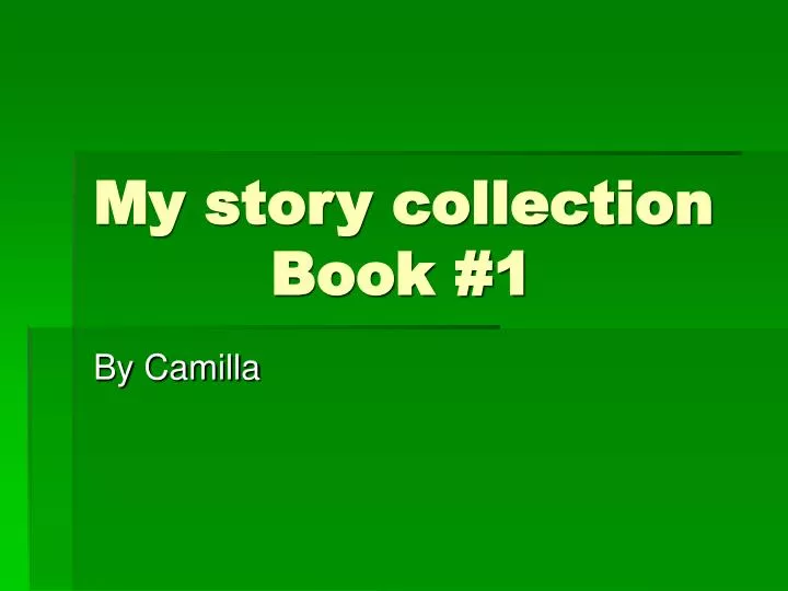 my story collection book 1