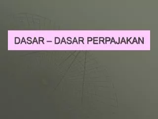dasar dasar perpajakan