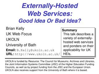 Externally-Hosted Web Services: Good Idea Or Bad Idea?