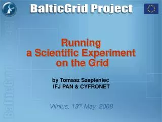 Running a Scientific Experiment on the Grid