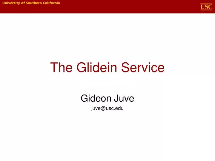 the glidein service