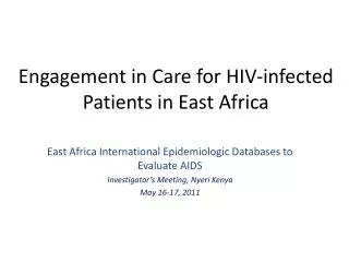 Engagement in Care for HIV-infected Patients in East Africa