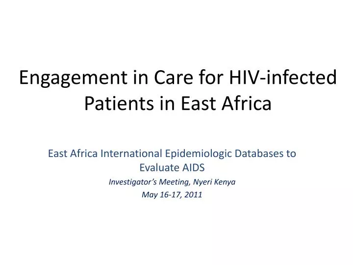 engagement in care for hiv infected patients in east africa