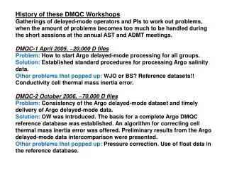 History of these DMQC Workshops
