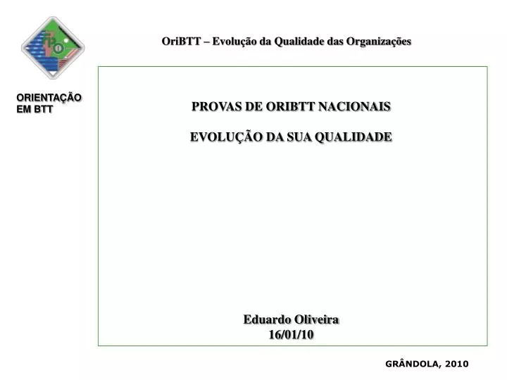 provas de oribtt nacionais evolu o da sua qualidade eduardo oliveira 16 01 10