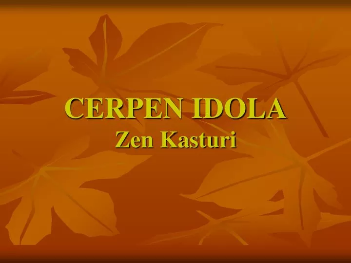 cerpen idola zen kasturi