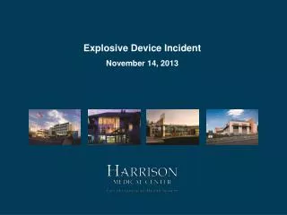 Explosive Device Incident November 14, 2013