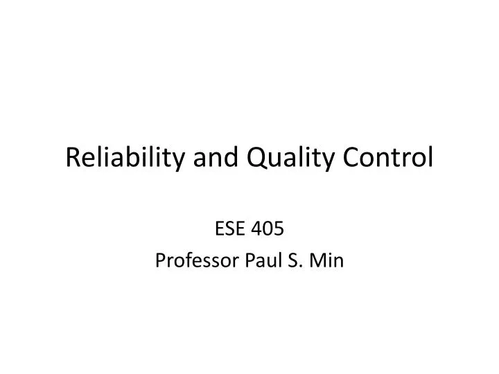 reliability and quality control