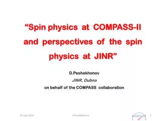 D.Peshekhonov JINR, Dubna on behalf of the COMPASS collaboration