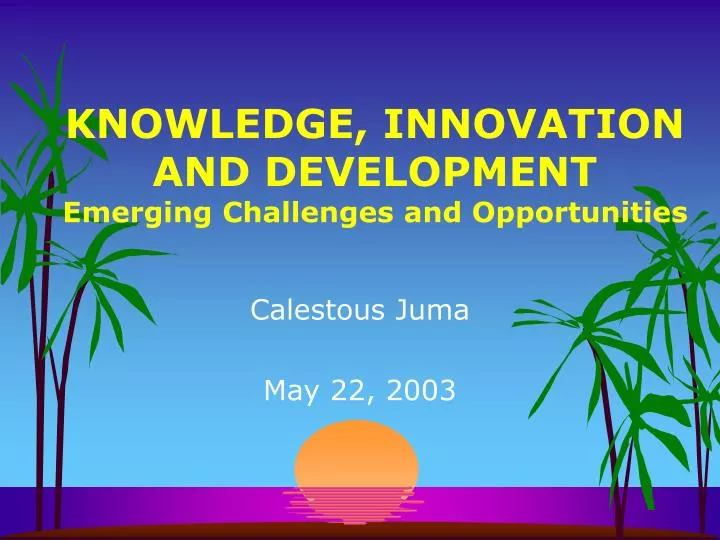 knowledge innovation and development emerging challenges and opportunities