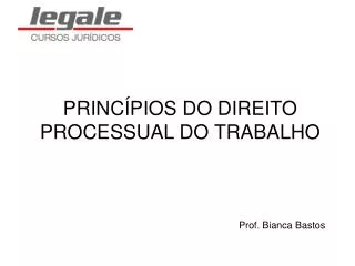 princ pios do direito processual do trabalho