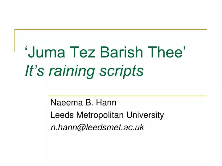 juma tez barish thee it s raining scripts