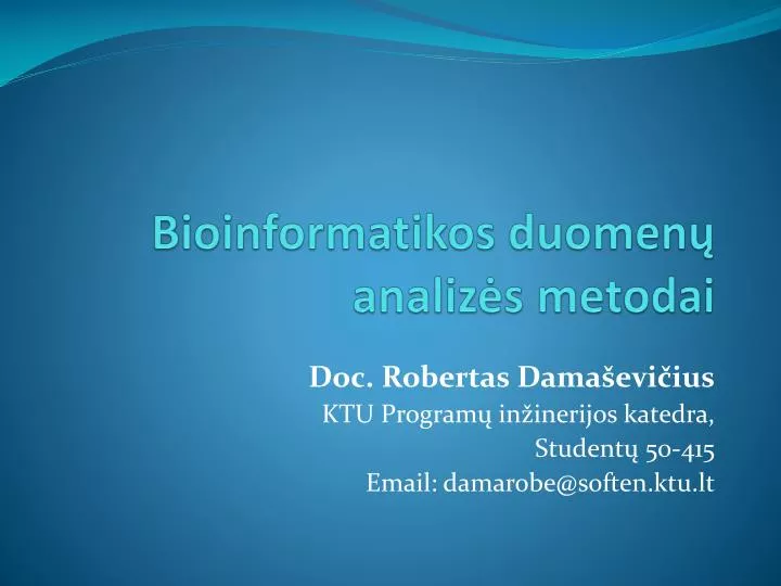 bioinformatikos duomen analiz s metodai