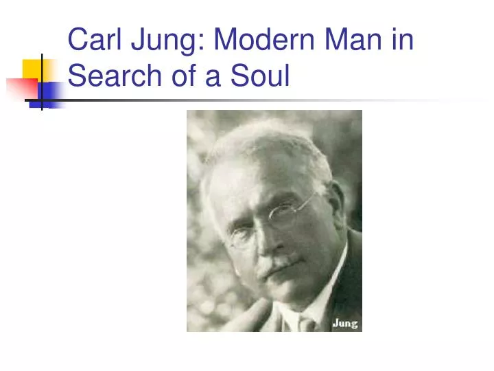 carl jung modern man in search of a soul