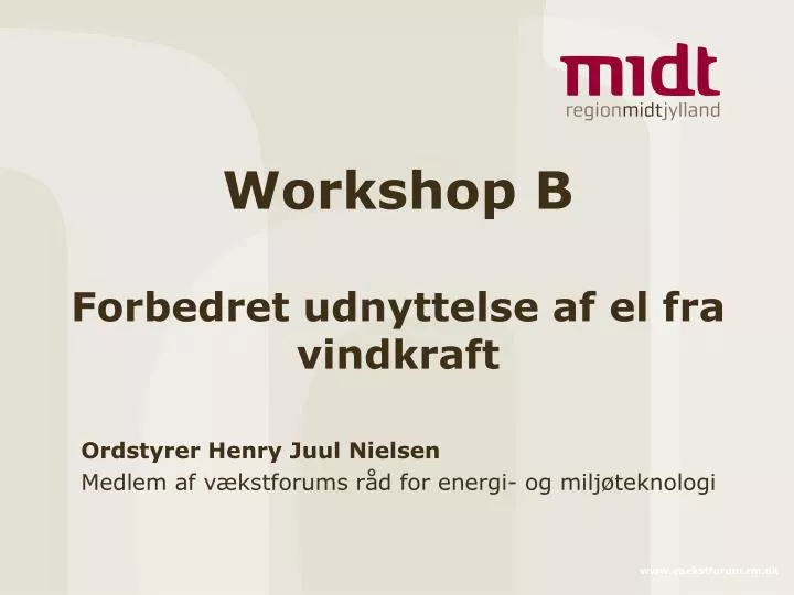 workshop b forbedret udnyttelse af el fra vindkraft