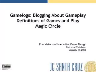 Gamelogs: Blogging About Gameplay Definitions of Games and Play Magic Circle