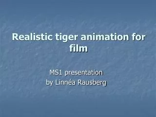 Realistic tiger animation for film