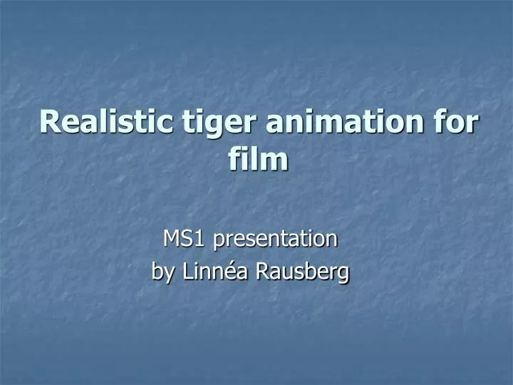 realistic tiger animation for film