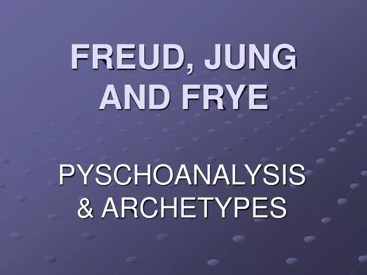 freud jung and frye