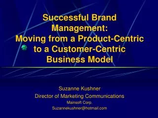Suzanne Kushner Director of Marketing Communications Mainsoft Corp. Suzannekushner@hotmail