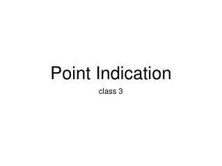 Point Indication