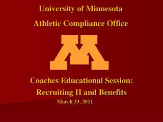 Coaches Educational Session: Recruiting II and Benefits March 23, 2011