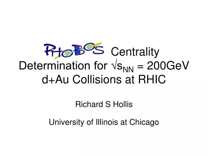centrality determination for s nn 200gev d au collisions at rhic