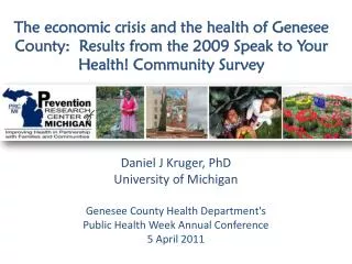 Daniel J Kruger, PhD University of Michigan Genesee County Health Department's