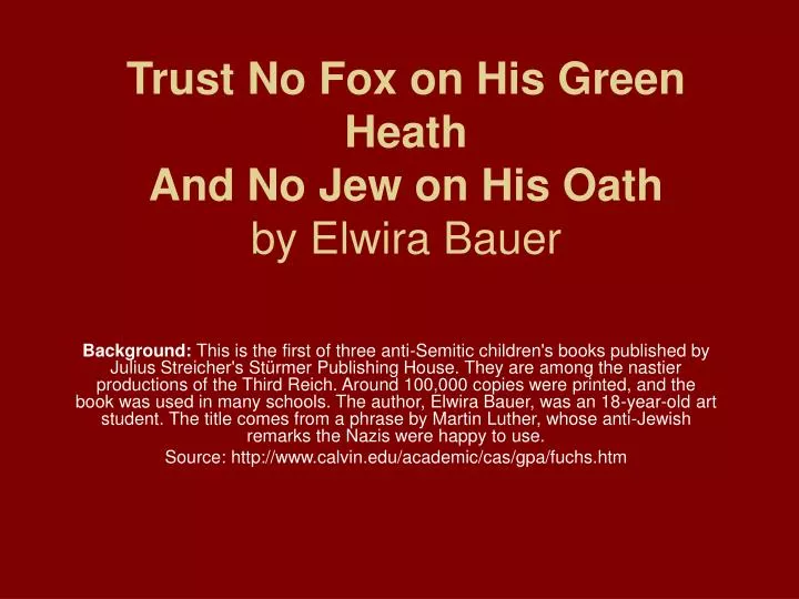 trust no fox on his green heath and no jew on his oath by elwira bauer