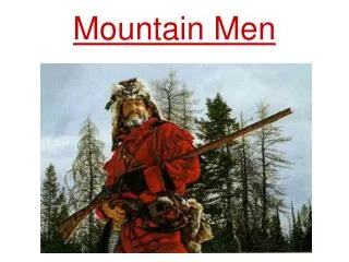 Mountain Men