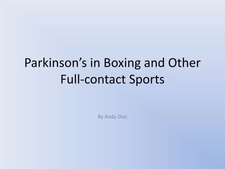 parkinson s in boxing and other full contact sports
