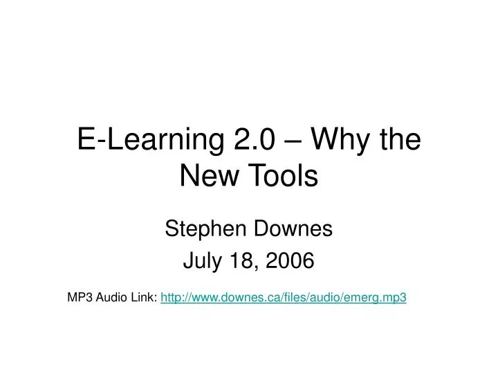 e learning 2 0 why the new tools