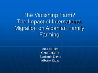 The Vanishing Farm? The Impact of International Migration on Albanian Family Farming