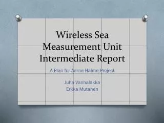 Wireless Sea Measurement Unit Intermediate Report