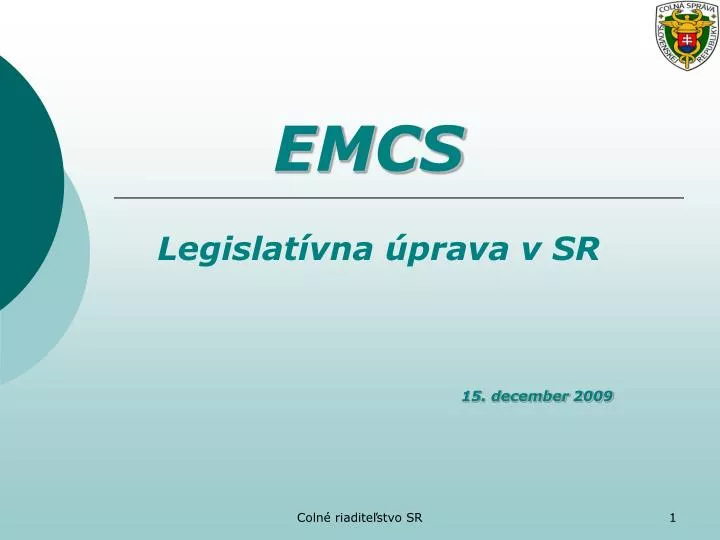 emcs legislat vna prava v sr 15 december 2009