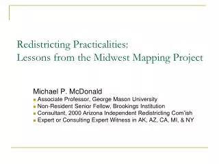Redistricting Practicalities: Lessons from the Midwest Mapping Project